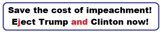 Bumper Sticker 17: Save the cost of impeachment! Eject Both Donald and Hillary on November 8!