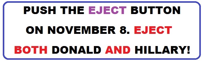 Bumper Sticker 3: Eject Both Donald and Hillary in 2016!