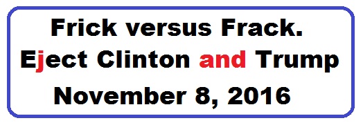 Bumper Sticker 33: Frick versus Frack. Eject Both Donald and Hillary on November 8!