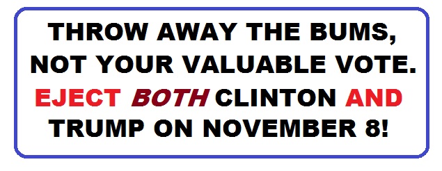 Bumper Sticker 7: Eject Both Donald and Hillary on November 8!